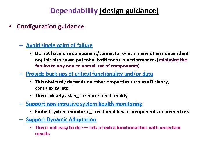 Dependability (design guidance) • Configuration guidance – Avoid single point of failure • Do