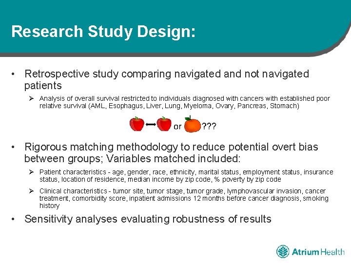 Research Study Design: • Retrospective study comparing navigated and not navigated patients Ø Analysis