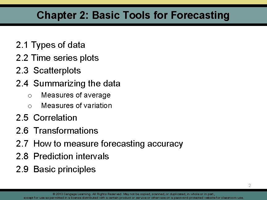 Chapter 2: Basic Tools for Forecasting 2. 1 Types of data 2. 2 Time