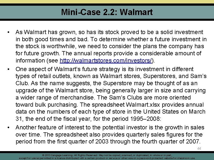 Mini-Case 2. 2: Walmart • As Walmart has grown, so has its stock proved