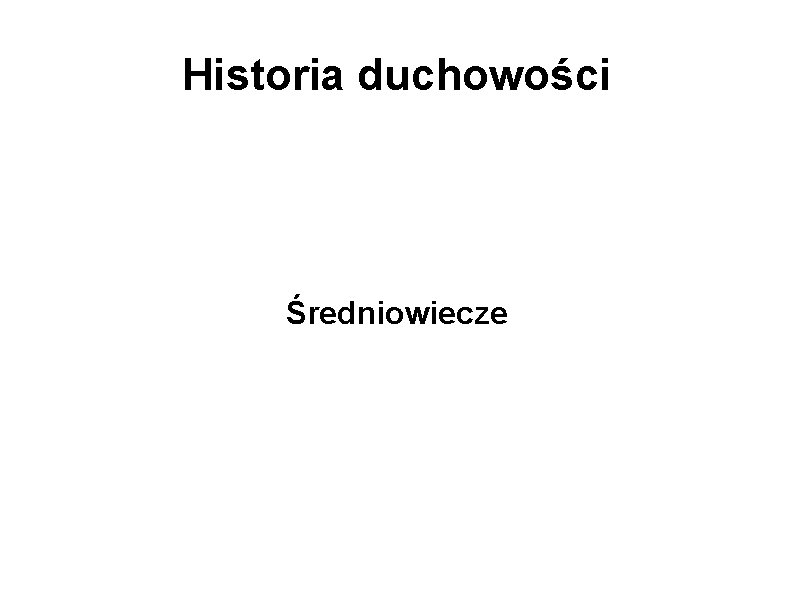 Historia duchowości Średniowiecze 