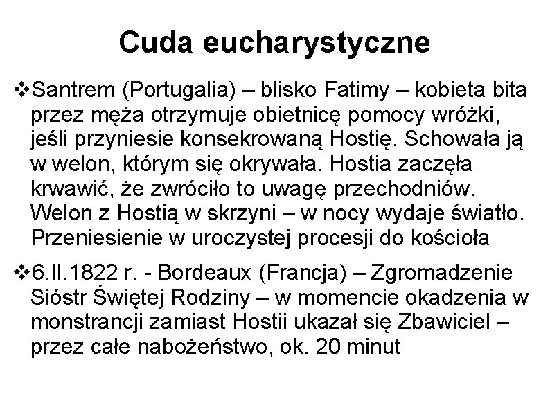 Cuda eucharystyczne Santrem (Portugalia) – blisko Fatimy – kobieta bita przez męża otrzymuje obietnicę