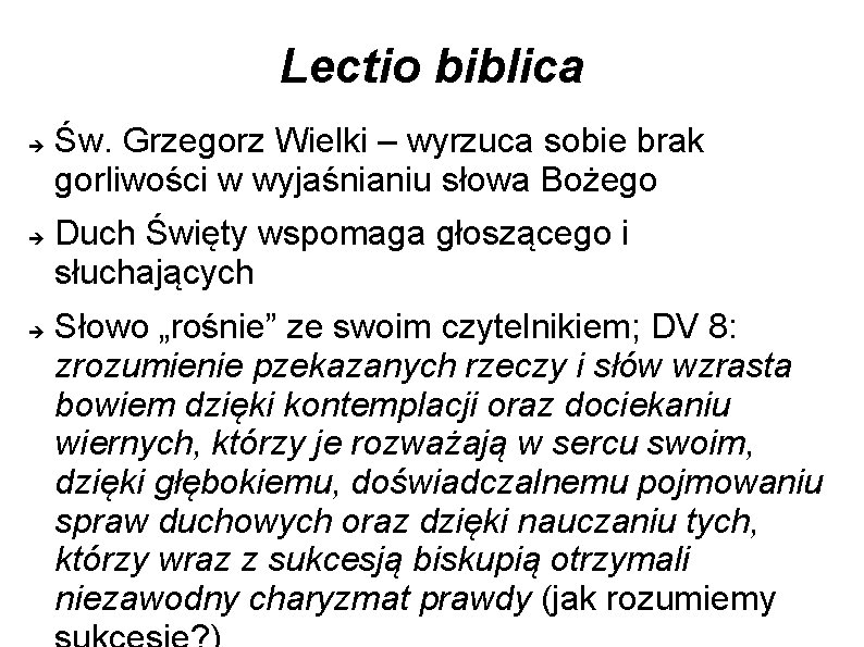 Lectio biblica Św. Grzegorz Wielki – wyrzuca sobie brak gorliwości w wyjaśnianiu słowa Bożego