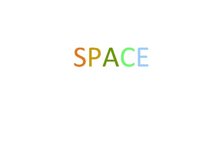 SPACE SPACE