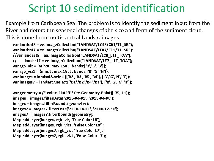 Script 10 sediment identification Example from Caribbean Sea. The problem is to identify the