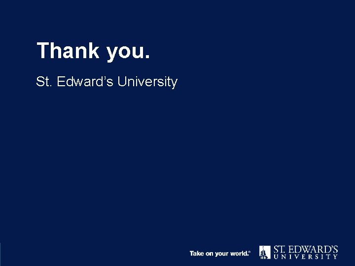 Thank you St. Edward’s University 