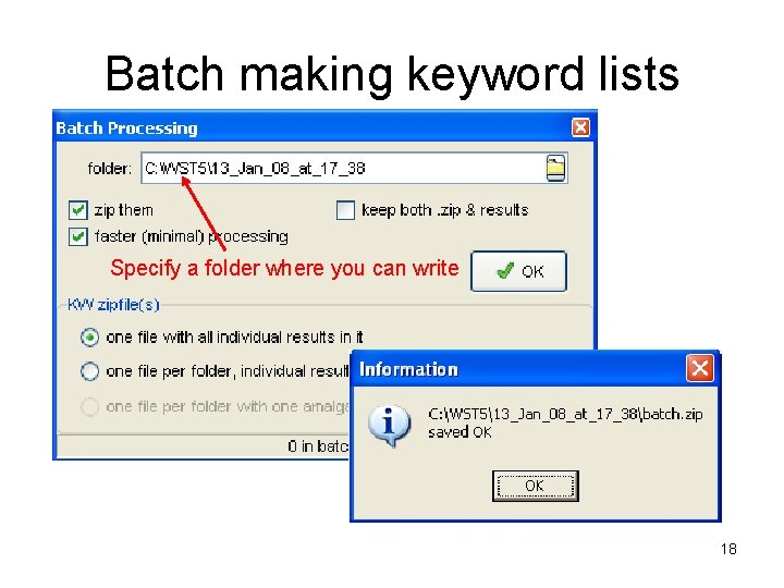 Batch making keyword lists Specify a folder where you can write 18 