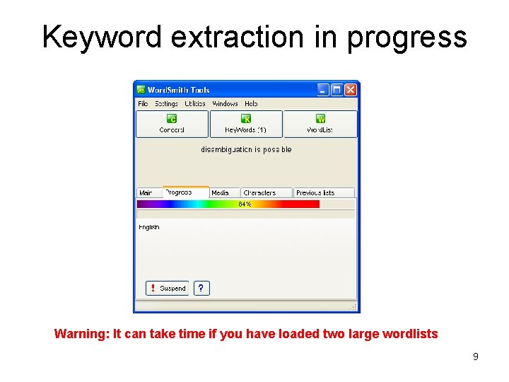 Keyword extraction in progress Warning: It can take time if you have loaded two