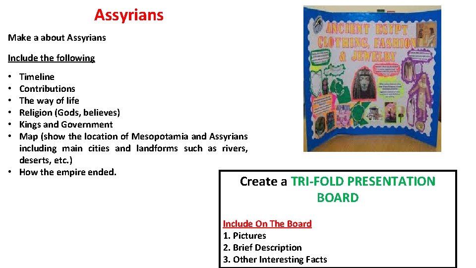 Assyrians Make a about Assyrians Include the following Timeline Contributions The way of life