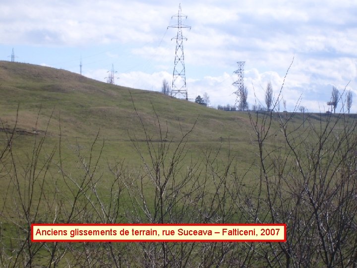 Anciens glissements de terrain, rue Suceava – Falticeni, 2007 