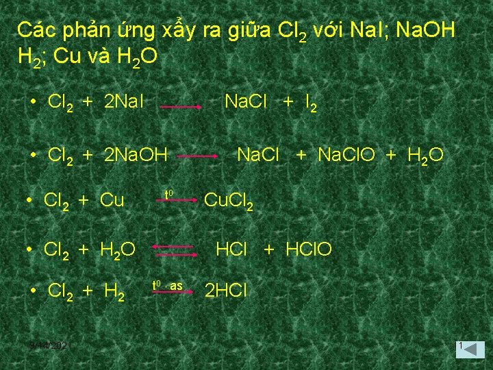 Các phản ứng xẩy ra giữa Cl 2 với Na. I; Na. OH H