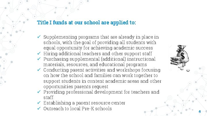 Title I funds at our school are applied to: ü Supplementing programs that are