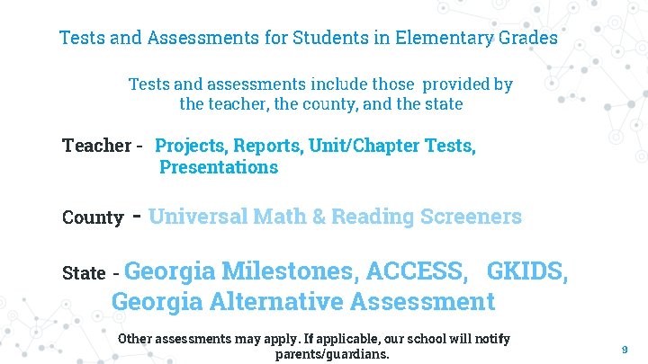 Tests and Assessments for Students in Elementary Grades Tests and assessments include those provided