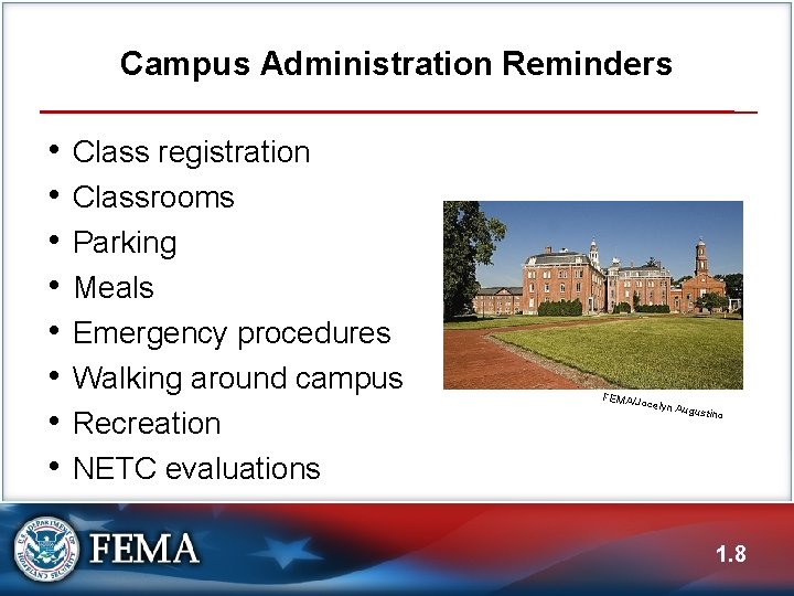 Campus Administration Reminders • • Class registration Classrooms Parking Meals Emergency procedures Walking around Campus Administration Reminders • • Class registration Classrooms Parking Meals Emergency procedures Walking around