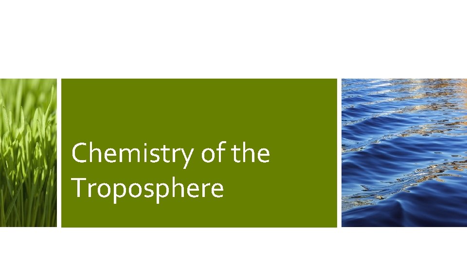 Chemistry of the Troposphere 