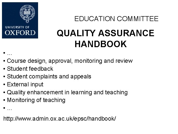 EDUCATION COMMITTEE QUALITY ASSURANCE HANDBOOK • … • Course design, approval, monitoring and review