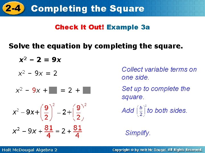 2 -4 Completing the Square Check It Out! Example 3 a Solve the equation