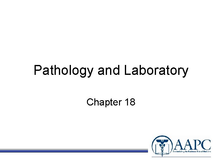 Pathology and Laboratory Chapter 18 