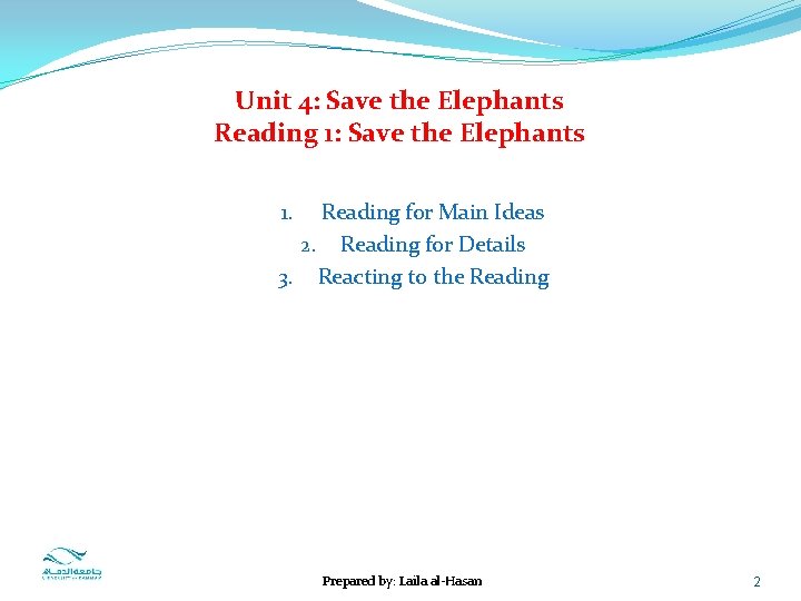 Unit 4: Save the Elephants Reading 1: Save the Elephants Reading for Main Ideas