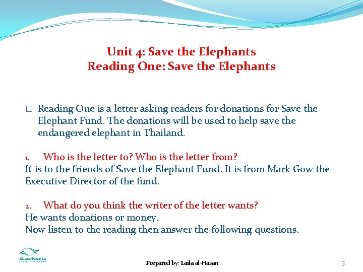 Unit 4: Save the Elephants Reading One: Save the Elephants � Reading One is