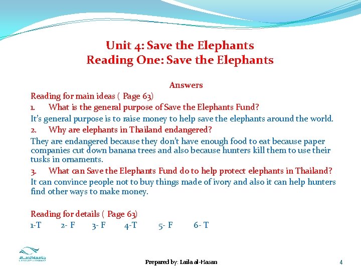 Unit 4: Save the Elephants Reading One: Save the Elephants Answers Reading for main