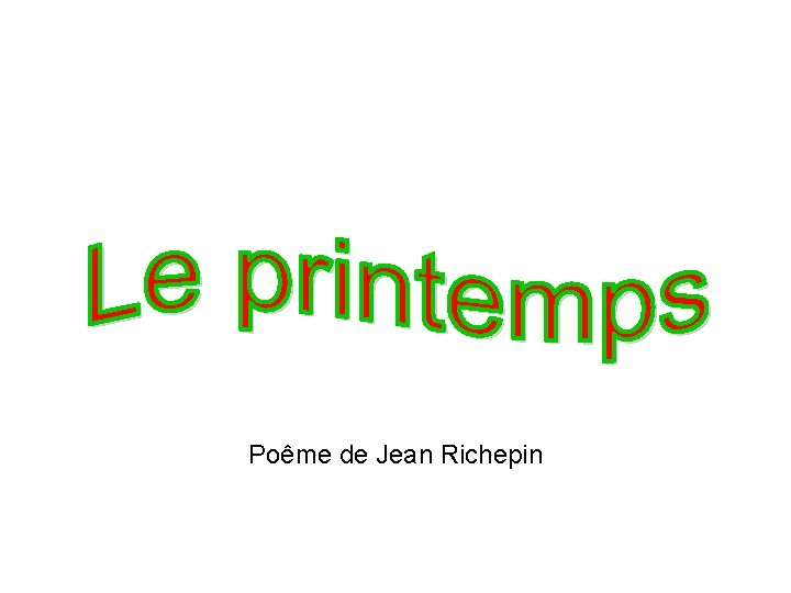 Poême de Jean Richepin 