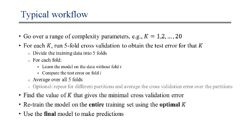 Typical workflow • 