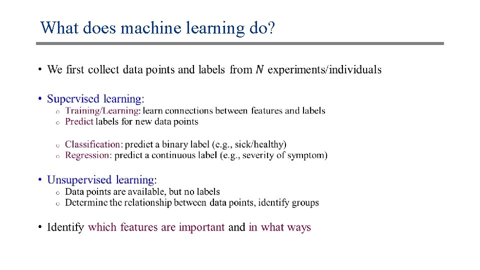 What does machine learning do? • 