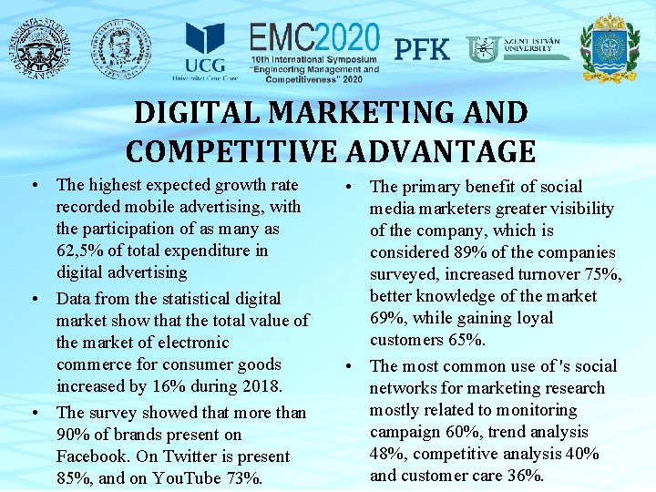 DIGITAL MARKETING AND COMPETITIVE ADVANTAGE • The highest expected growth rate recorded mobile advertising,