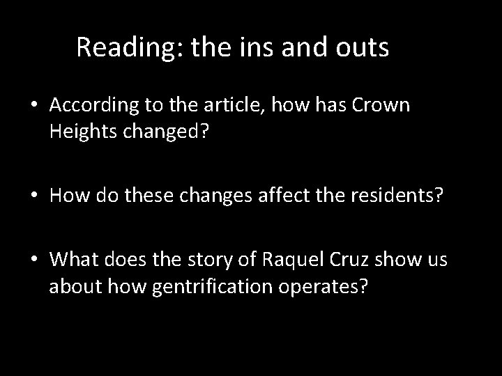 Reading: the ins and outs • According to the article, how has Crown Heights