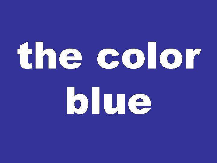 the color blue 