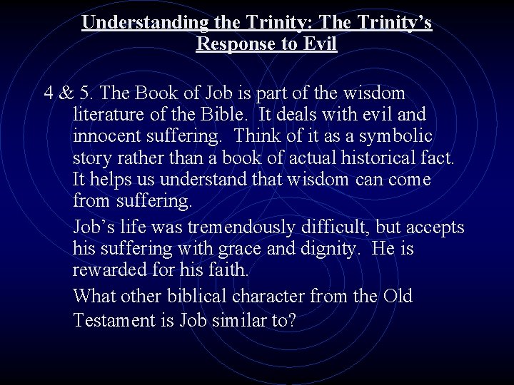 Understanding the Trinity: The Trinity’s Response to Evil 4 & 5. The Book of