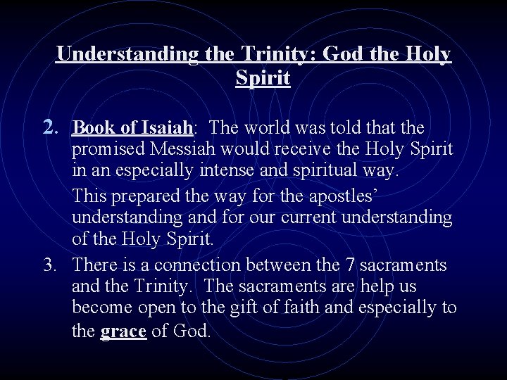 Understanding the Trinity: God the Holy Spirit 2. Book of Isaiah: The world was