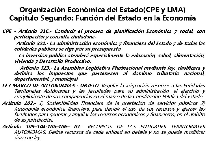 Organización Económica del Estado(CPE y LMA) Capitulo Segundo: Función del Estado en la Economía