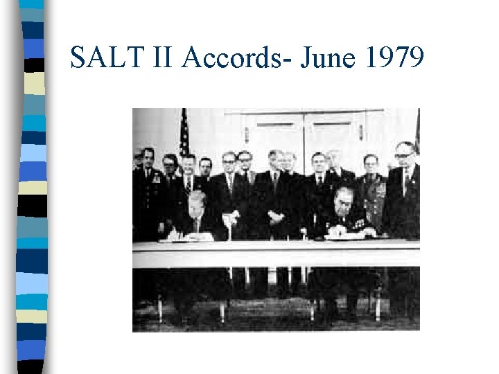 SALT II Accords- June 1979 