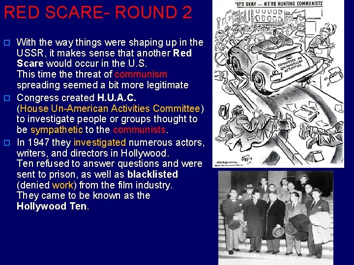 RED SCARE- ROUND 2 o With the way things were shaping up in the
