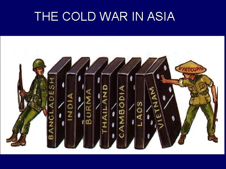 THE COLD WAR IN ASIA 