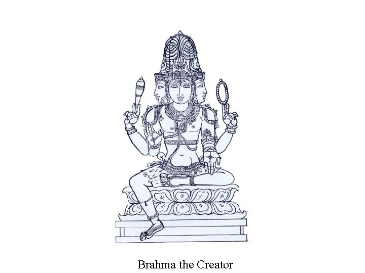 Brahma the Creator 