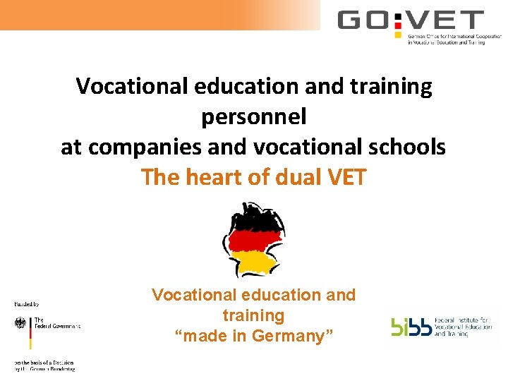 Vocational education and training personnel at companies and vocational schools The heart of dual