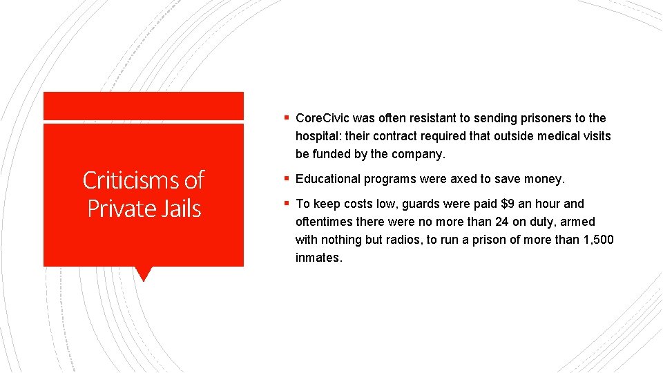 § Core. Civic was often resistant to sending prisoners to the hospital: their contract