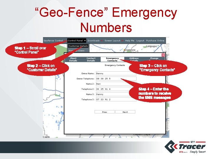 “Geo-Fence” Emergency Numbers Step 1 – Scroll over “Control Panel” Step 2 – Click