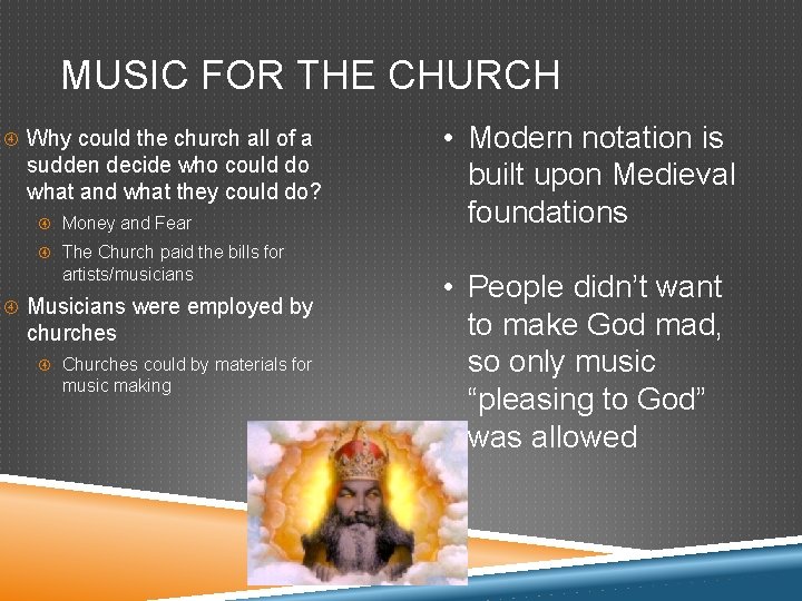 MUSIC FOR THE CHURCH Why could the church all of a sudden decide who