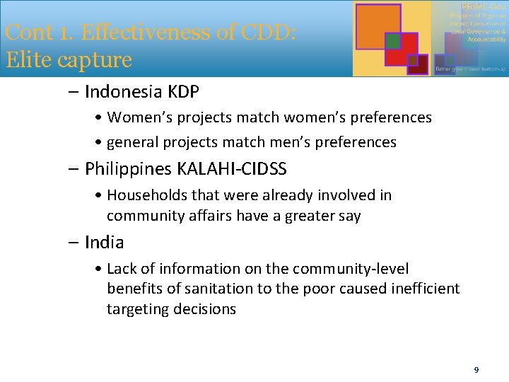 Cont 1. Effectiveness of CDD: Elite capture – Indonesia KDP • Women’s projects match