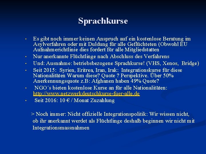 Sprachkurse • • • Es gibt noch immer keinen Anspruch auf ein kostenlose Beratung