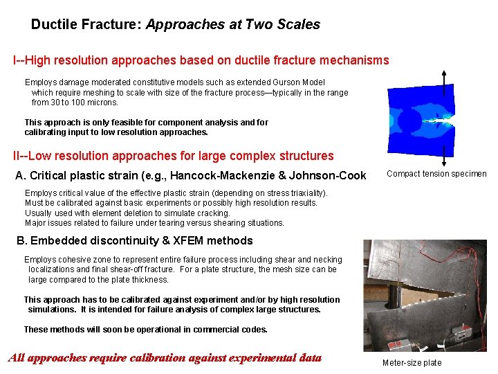 Ductile Fracture: Approaches at Two Scales I--High resolution approaches based on ductile fracture mechanisms