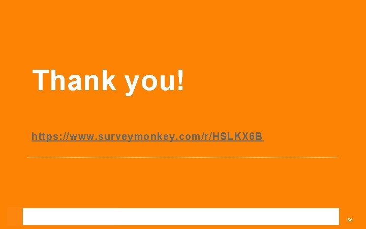 Thank you! https: //www. surveymonkey. com/r/HSLKX 6 B ©Copyright 2017 Renaissance Learning, Inc. All