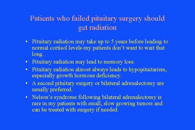 Patients who failed pituitary surgery should get radiation • Pituitary radiation may take up