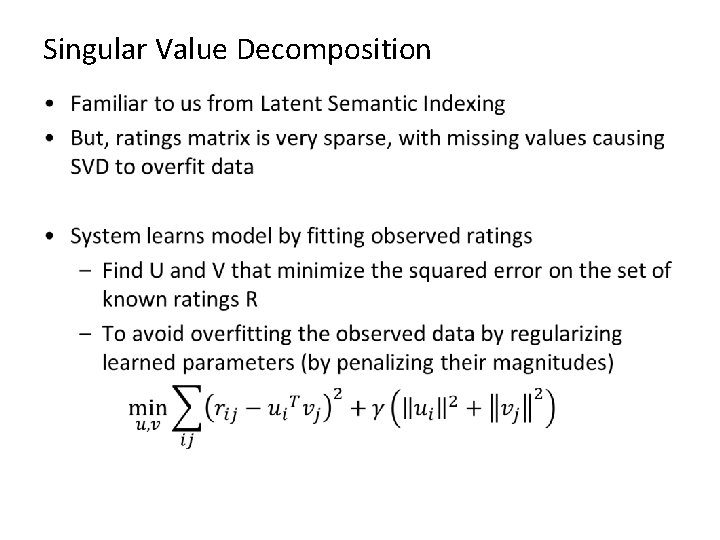 Singular Value Decomposition • 
