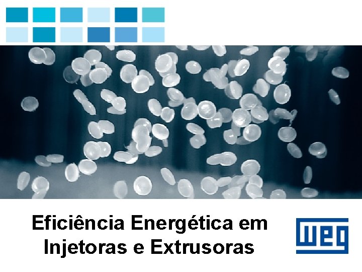 Eficiência Energética em Injetoras e Extrusoras 