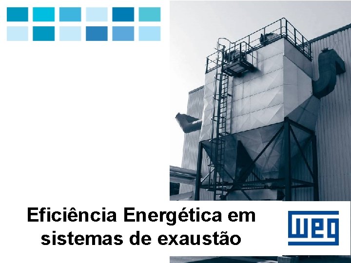 Eficiência Energética em sistemas de exaustão 